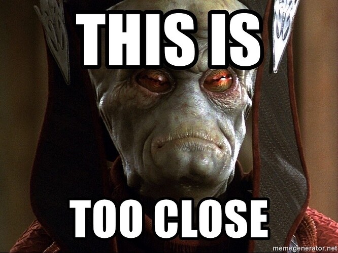 this-is-too-close
